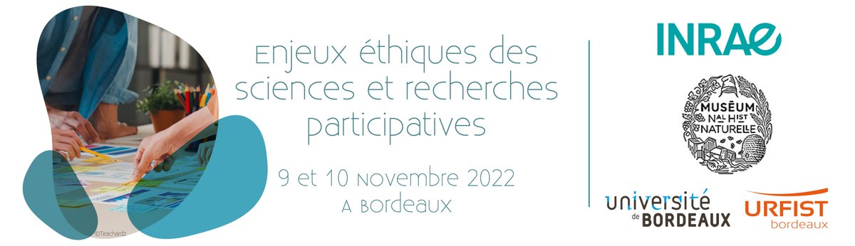 Annonce du colloque "Enjeux éthiques des sciences et recherches particpatives" à Bordeaux les 9 et 19 novembre 2022.